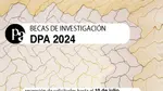 Convocatoria becas DPA // becas investigación verano 2024