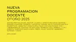 Nueva Programación Docente I Otoño 2025